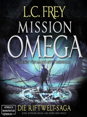 cover image of Mission Omega--Die Riftwelt-Saga--Das letzte Abenteuer, Band 5 (ungekürzt)